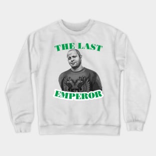 The last emperor - Fedor Emelianenko Crewneck Sweatshirt